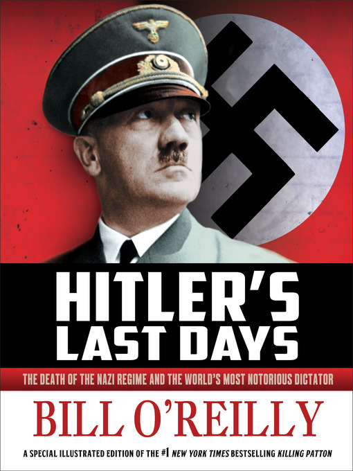 Title details for Hitler's Last Days by Bill O'Reilly - Available